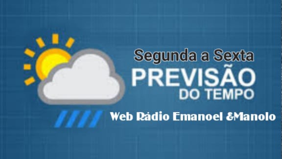 PREVISÃO DO TEMPO DE SEGUNDA A SEXTA FEIRA